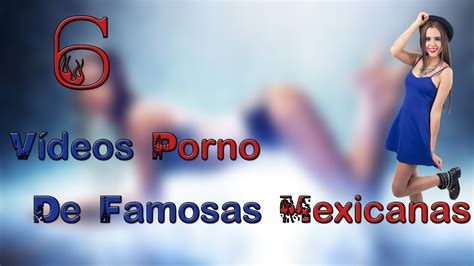 porno mexicano xxx|porno